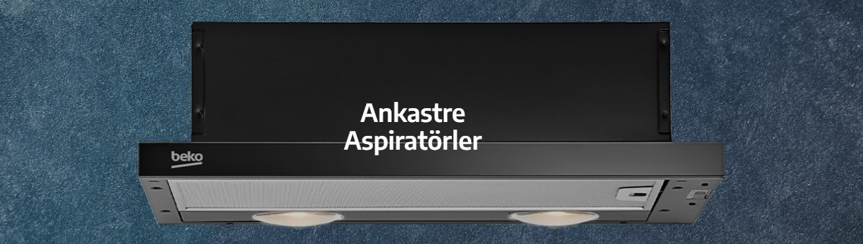 Ankastre Aspiratörler