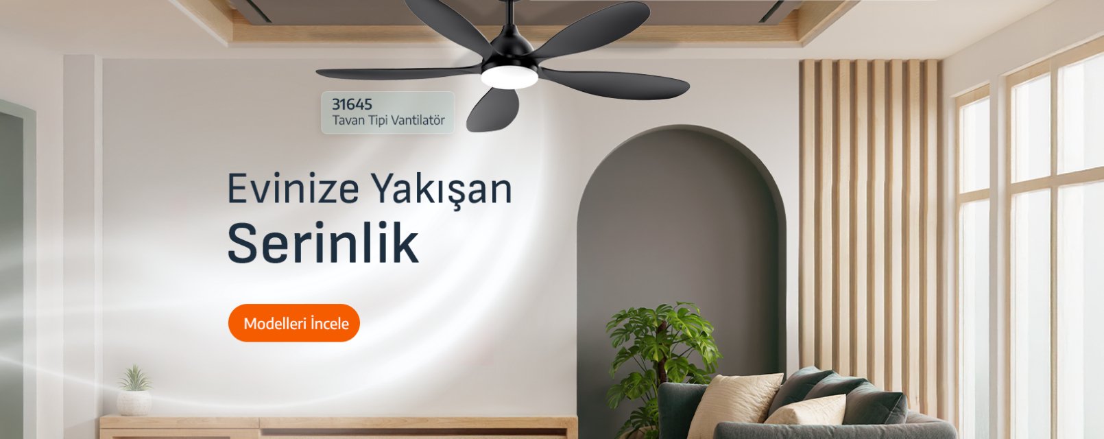 Evinize Yakışan Serinlik
